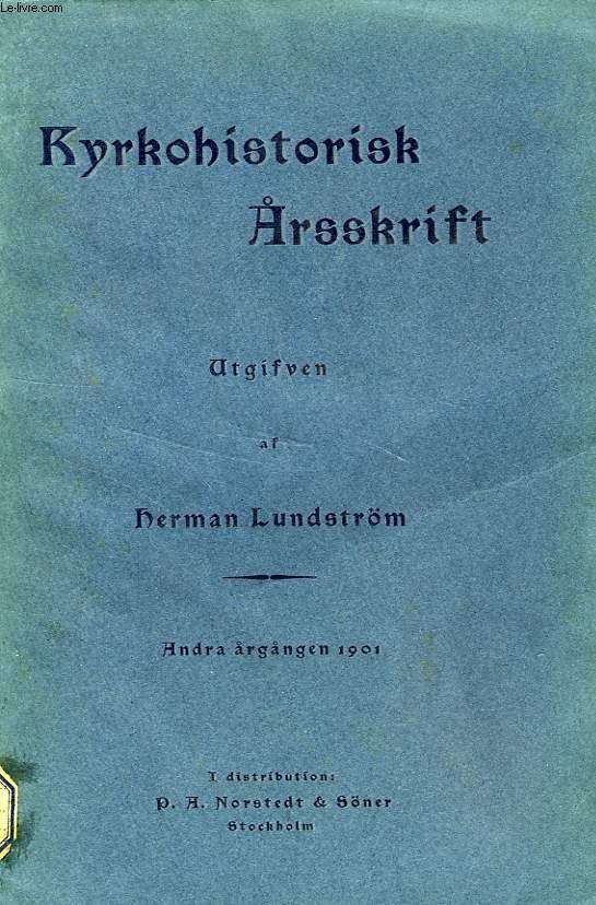 KYRKOHISTORISK ARSSKRIFT, ANDRA ARGANGEN 1901