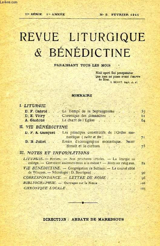 REVUE LITURGIQUE & BENEDICTINE, IIe SERIE, 1re ANNEE, N 2, FEV. 1911