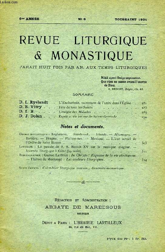REVUE LITURGIQUE & MONASTIQUE, 6e ANNEE, N 8, TOUSSAINT 1921