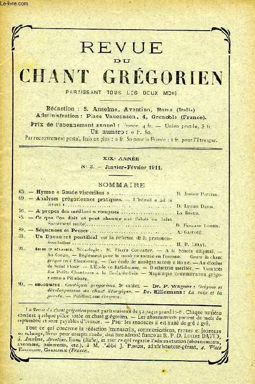 REVUE DU CHANT GREGORIEN, XIXe ANNEE, N 3, JAN.-FEV. 1911