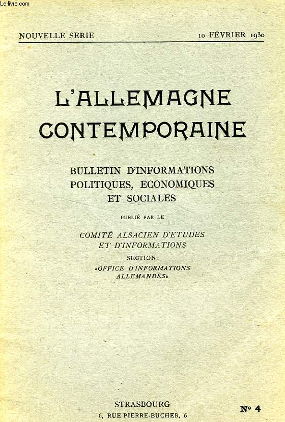 L'ALLEMAGNE CONTEMPORAINE, NOUVELLE SERIE, N 4, 10 FEV. 1930, BULLETIN D'INFORMATIONS POLITIQUES, ECONOMIQUES ET SOCIALES