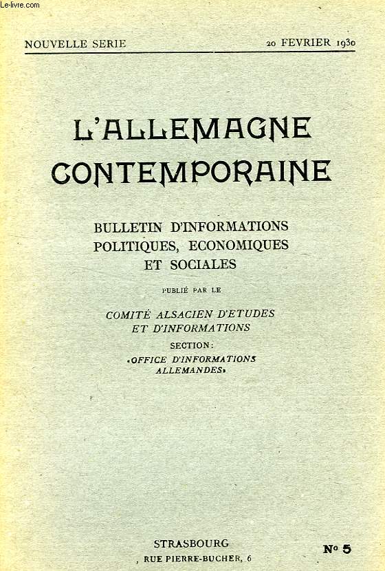 L'ALLEMAGNE CONTEMPORAINE, NOUVELLE SERIE, N 5, 20 FEV. 1930, BULLETIN D'INFORMATIONS POLITIQUES, ECONOMIQUES ET SOCIALES
