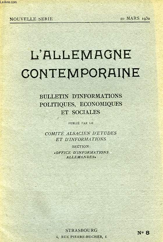 L'ALLEMAGNE CONTEMPORAINE, NOUVELLE SERIE, N 8, 20 MARS 1930, BULLETIN D'INFORMATIONS POLITIQUES, ECONOMIQUES ET SOCIALES