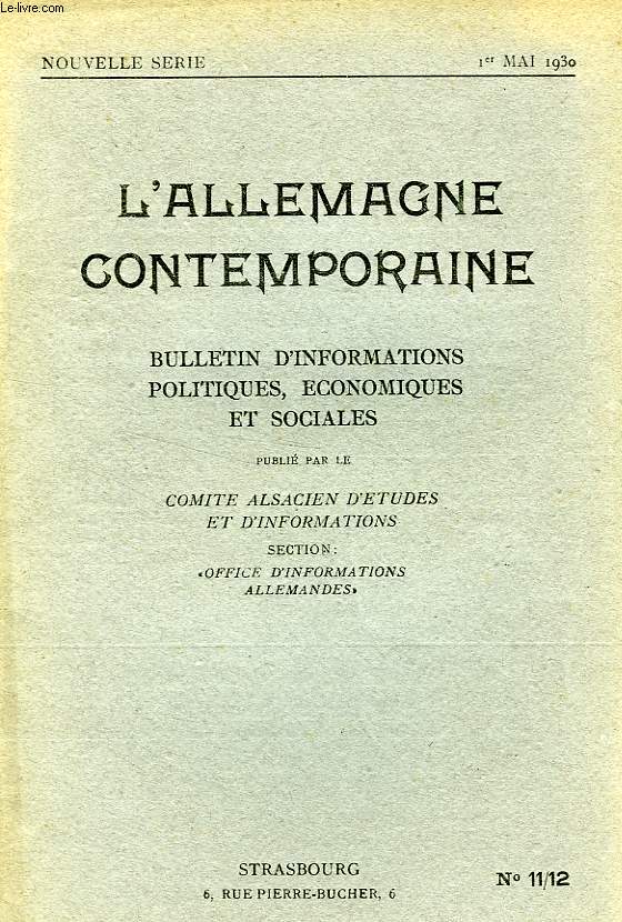 L'ALLEMAGNE CONTEMPORAINE, NOUVELLE SERIE, N 11-12, 1er MAI 1930, BULLETIN D'INFORMATIONS POLITIQUES, ECONOMIQUES ET SOCIALES