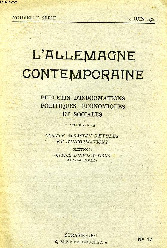 L'ALLEMAGNE CONTEMPORAINE, NOUVELLE SERIE, N 17, 20 JUIN 1930, BULLETIN D'INFORMATIONS POLITIQUES, ECONOMIQUES ET SOCIALES