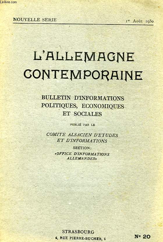 L'ALLEMAGNE CONTEMPORAINE, NOUVELLE SERIE, N 20, 1er AOUT 1930, BULLETIN D'INFORMATIONS POLITIQUES, ECONOMIQUES ET SOCIALES