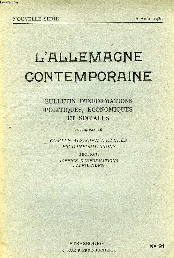 L'ALLEMAGNE CONTEMPORAINE, NOUVELLE SERIE, N 21, 15 AOUT 1930, BULLETIN D'INFORMATIONS POLITIQUES, ECONOMIQUES ET SOCIALES