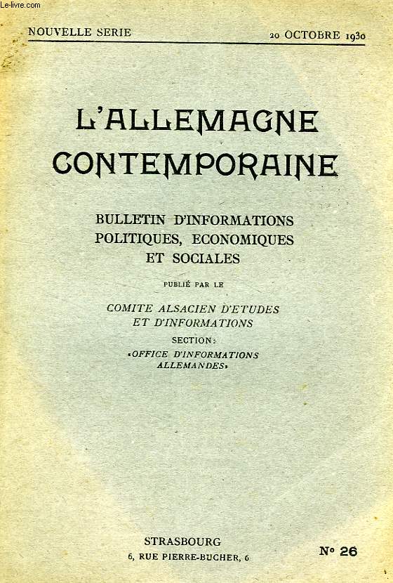L'ALLEMAGNE CONTEMPORAINE, NOUVELLE SERIE, N 26, 20 OCT. 1930, BULLETIN D'INFORMATIONS POLITIQUES, ECONOMIQUES ET SOCIALES