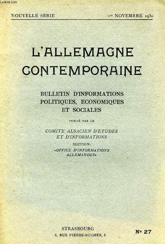 L'ALLEMAGNE CONTEMPORAINE, NOUVELLE SERIE, N 27, 1er NOV. 1930, BULLETIN D'INFORMATIONS POLITIQUES, ECONOMIQUES ET SOCIALES