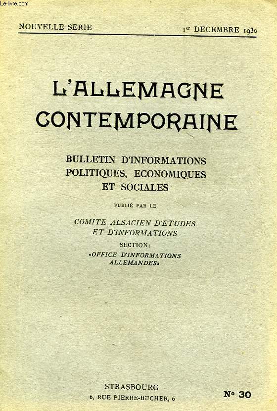 L'ALLEMAGNE CONTEMPORAINE, NOUVELLE SERIE, N 30, 1er NOV. 1930, BULLETIN D'INFORMATIONS POLITIQUES, ECONOMIQUES ET SOCIALES