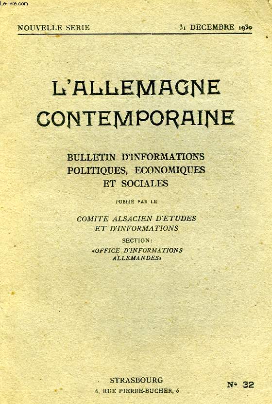 L'ALLEMAGNE CONTEMPORAINE, NOUVELLE SERIE, N 32, 31 DEC. 1930, BULLETIN D'INFORMATIONS POLITIQUES, ECONOMIQUES ET SOCIALES