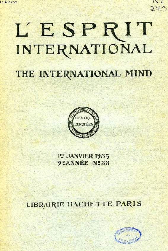 L'ESPRIT INTERNATIONAL, THE INTERNATIONAL MIND, 9e ANNEE, N 33, 1er JAN. 1935