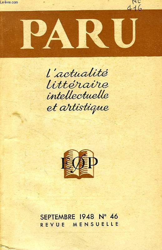 PARU, REVUE DE L'ACTUALITE LITTERAIRE, INTELLECTUELLE ET ARTISTIQUE, N 46, SEPT. 1948