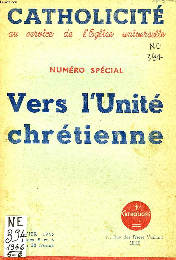 CATHOLICITE, JAN. 1946, N SPECIAL, VERS L'UNITE CHRETIENNE