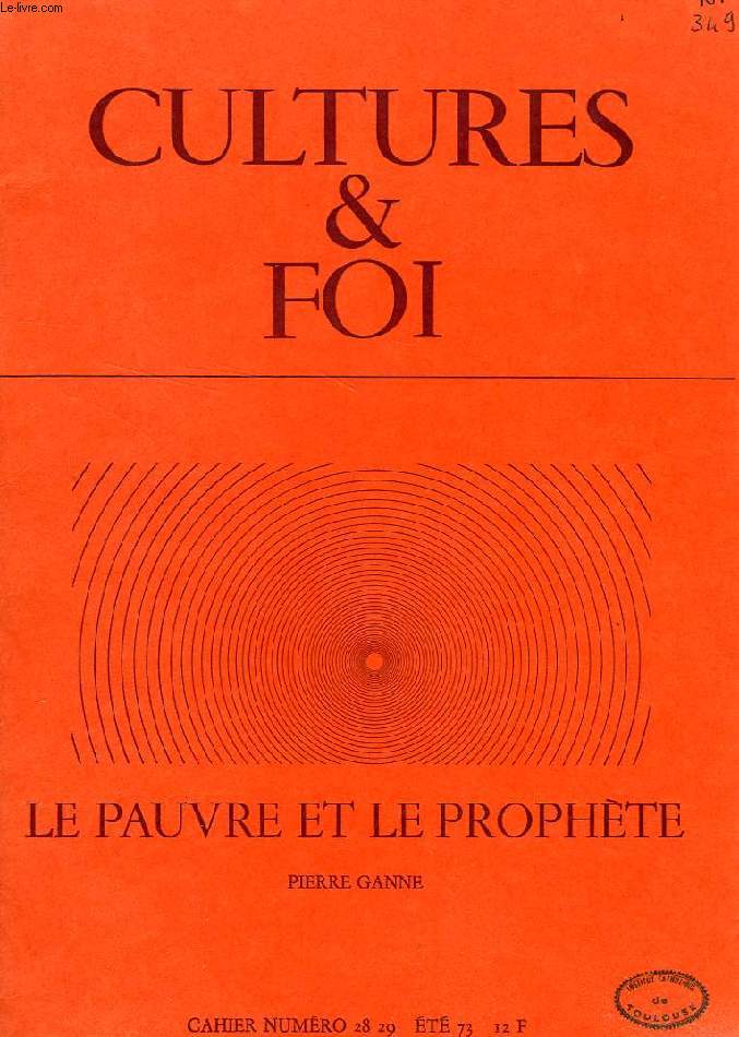 CULTURES & FOI, CAHIER N 28-29, ETE 1973, LE PAUVRE ET LE PROPHETE