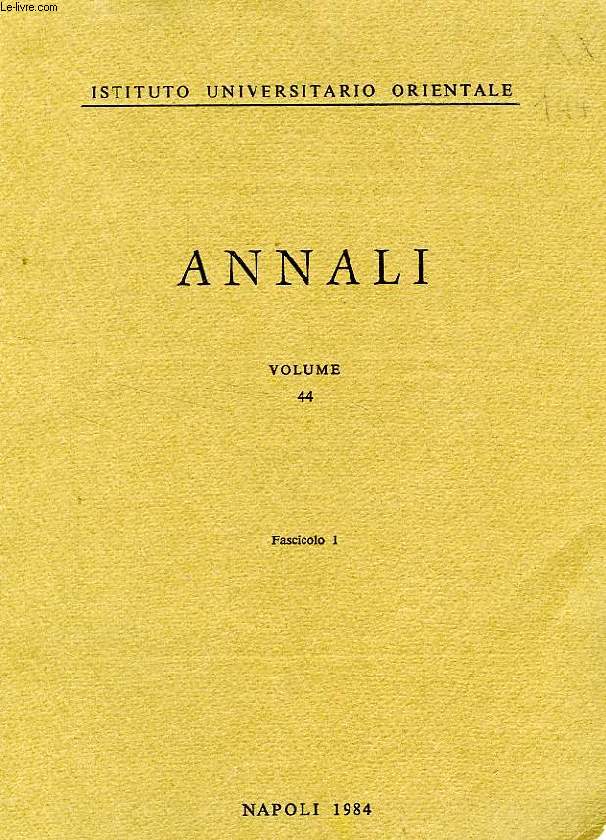ISTITUTO UNIVERSITARIO ORIENTALE, ANNALI, VOL. 44, FASC. 1