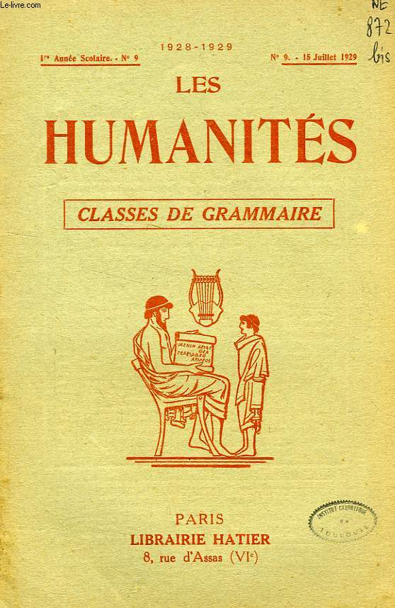 LES HUMANITES, CLASSES DE GRAMMAIRE, 1re ANNEE, N 9, JUILLET 1929