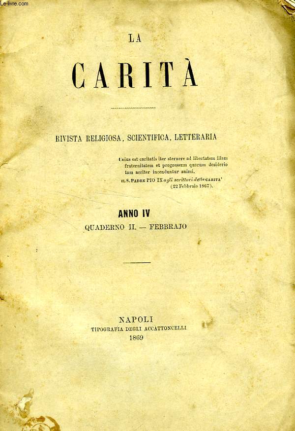 LA CARITA', (VOLUME VII) ANNO IV, QUADERNO II, FEBBRAIO 1869, RIVISTA RELIGIOSA, SCIENTIFICA, LETTERARIA