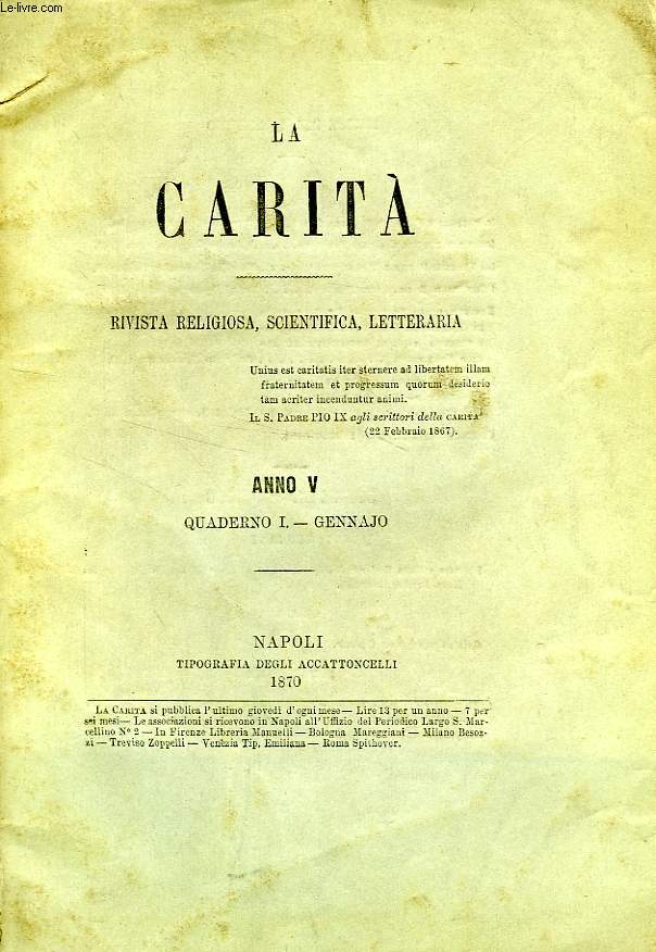 LA CARITA', (VOLUME IX) ANNO V, QUADERNO I, GENNAIO 1870, RIVISTA RELIGIOSA, SCIENTIFICA, LETTERARIA
