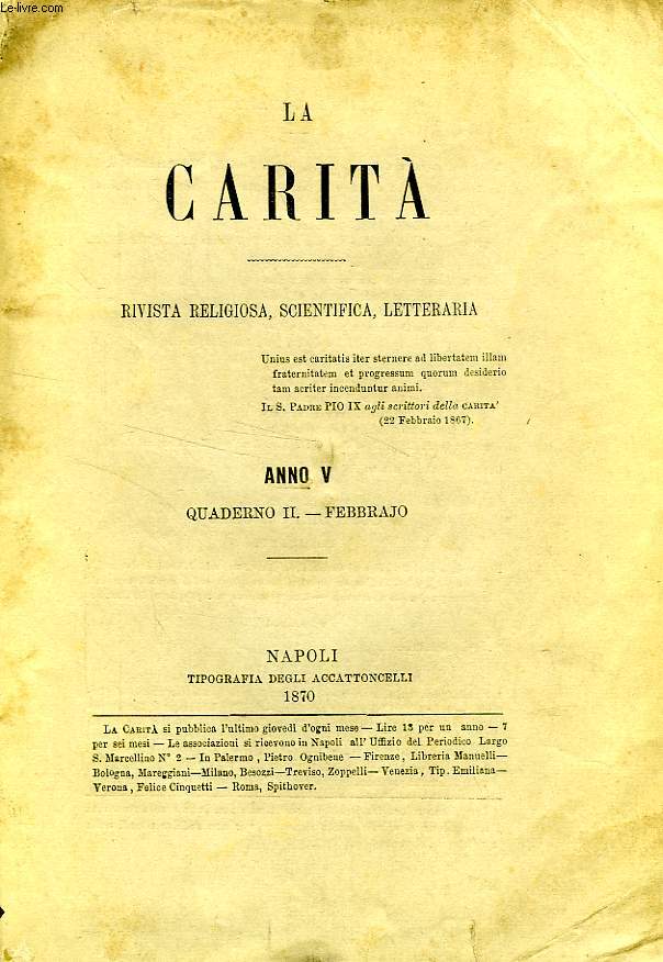 LA CARITA', (VOLUME IX) ANNO V, QUADERNO II, FEBBRAIO 1870, RIVISTA RELIGIOSA, SCIENTIFICA, LETTERARIA