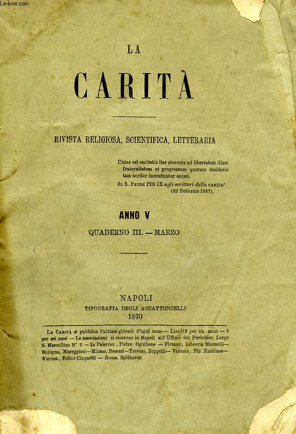 LA CARITA', (VOLUME IX) ANNO V, QUADERNO III, MARZO 1870, RIVISTA RELIGIOSA, SCIENTIFICA, LETTERARIA
