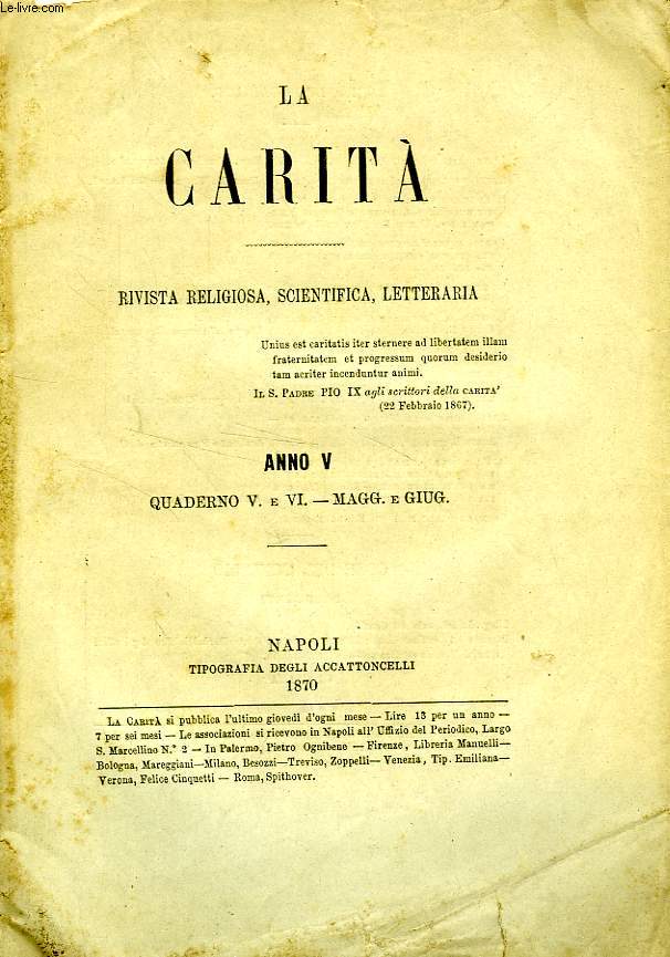 LA CARITA', (VOLUME IX) ANNO V, QUADERNI V-VI, MAGG.-GIUG. 1870, RIVISTA RELIGIOSA, SCIENTIFICA, LETTERARIA