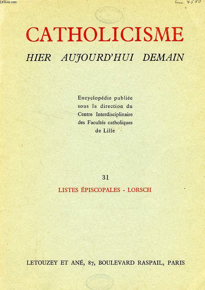 CATHOLICISME HIER, AUJOURD'HUI, DEMAIN, FASC. 31, LISTES EPISCOPALES - LORSCH