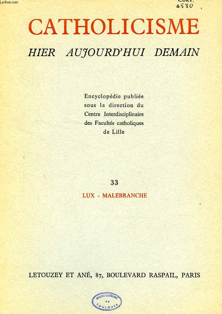 CATHOLICISME HIER, AUJOURD'HUI, DEMAIN, FASC. 33, LUX - MALEBRANCHE