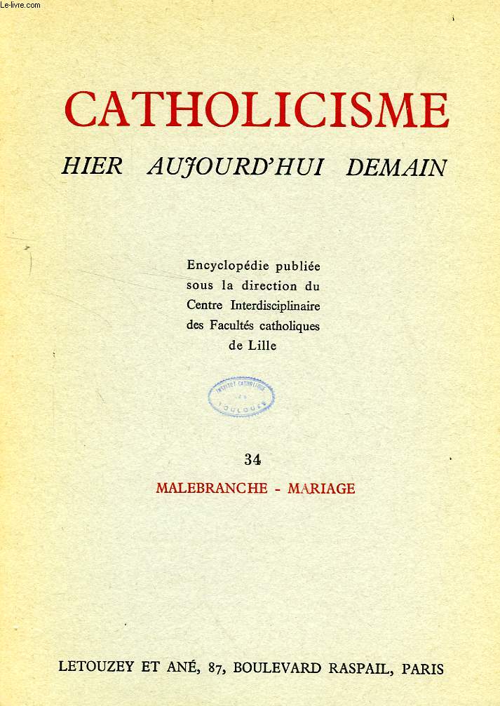 CATHOLICISME HIER, AUJOURD'HUI, DEMAIN, FASC. 34, MALEBRANCHE - MARIAGE