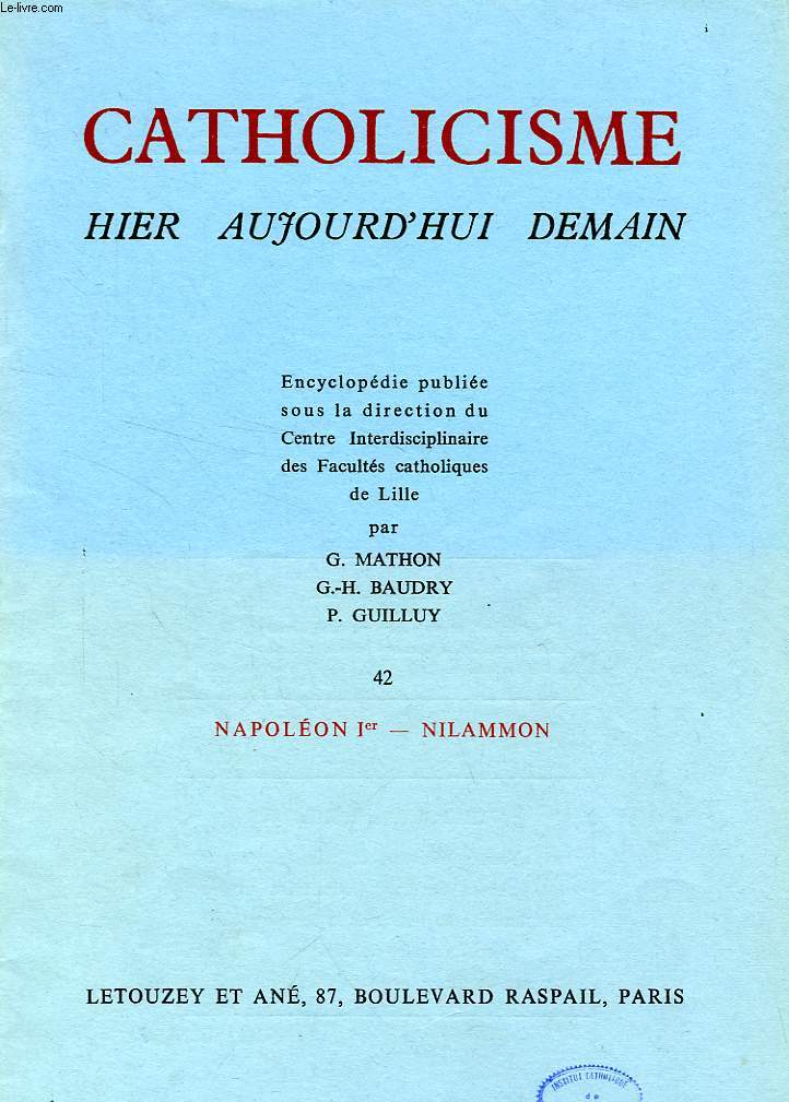 CATHOLICISME HIER, AUJOURD'HUI, DEMAIN, FASC. 42, NAPOLEON Ier - NILAMMON