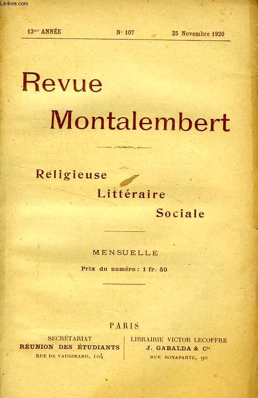 REVUE MONTALEMBERT, 13e ANNEE, N 107, NOV. 1920, RELIGIEUSE, LITTERAIRE, SOCIALE