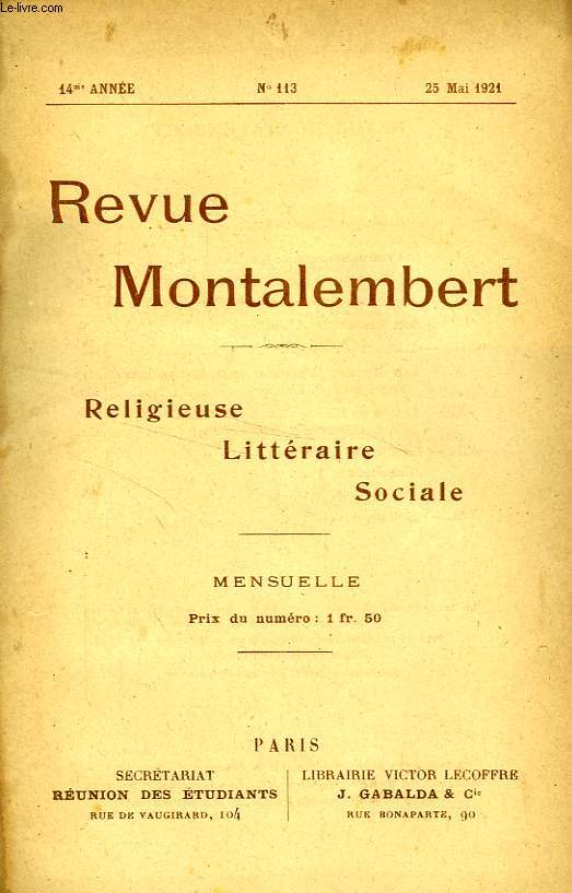 REVUE MONTALEMBERT, 14e ANNEE, N 113, MAI 1921, RELIGIEUSE, LITTERAIRE, SOCIALE