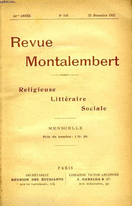 REVUE MONTALEMBERT, 14e ANNEE, N 116, DEC. 1921, RELIGIEUSE, LITTERAIRE, SOCIALE
