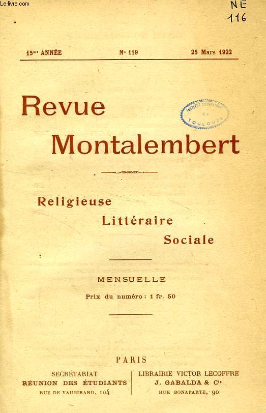 REVUE MONTALEMBERT, 15e ANNEE, N 119, MARS 1922, RELIGIEUSE, LITTERAIRE, SOCIALE