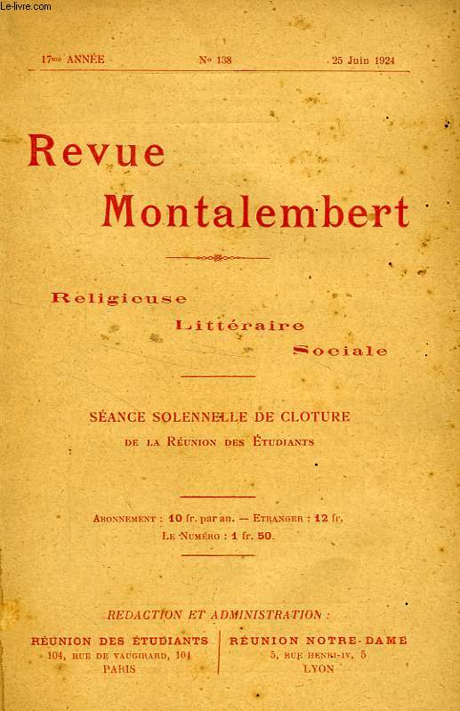 REVUE MONTALEMBERT, 17e ANNEE, N 138, JUIN 1924, RELIGIEUSE, LITTERAIRE, SOCIALE