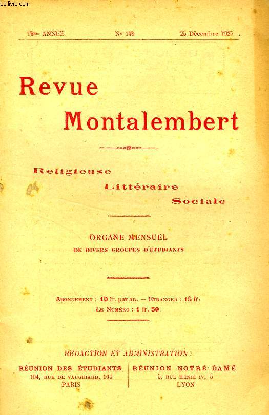 REVUE MONTALEMBERT, 18e ANNEE, N 148, DEC. 1925, RELIGIEUSE, LITTERAIRE, SOCIALE