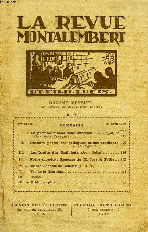 REVUE MONTALEMBERT, 19e ANNEE, N 152, AVRIL 1926, ORGANE MENSUEL DE DIVERS GROUPES D'ETUDIANTS