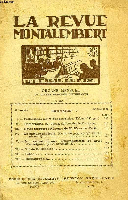 REVUE MONTALEMBERT, 19e ANNEE, N 153, MAI 1926, ORGANE MENSUEL DE DIVERS GROUPES D'ETUDIANTS