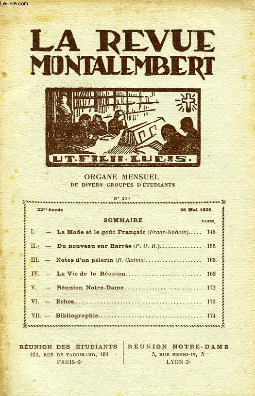 REVUE MONTALEMBERT, 22e ANNEE, N 177, MAI 1929, ORGANE MENSUEL DE DIVERS GROUPES D'ETUDIANTS