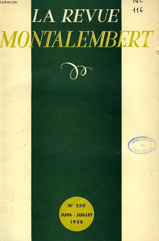 REVUE MONTALEMBERT, N 250, JUIN-JUILLET 1938