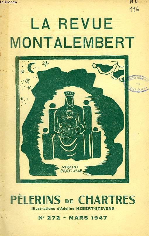 REVUE MONTALEMBERT, N 272, MARS 1947, PELERINS DE CHARTRES