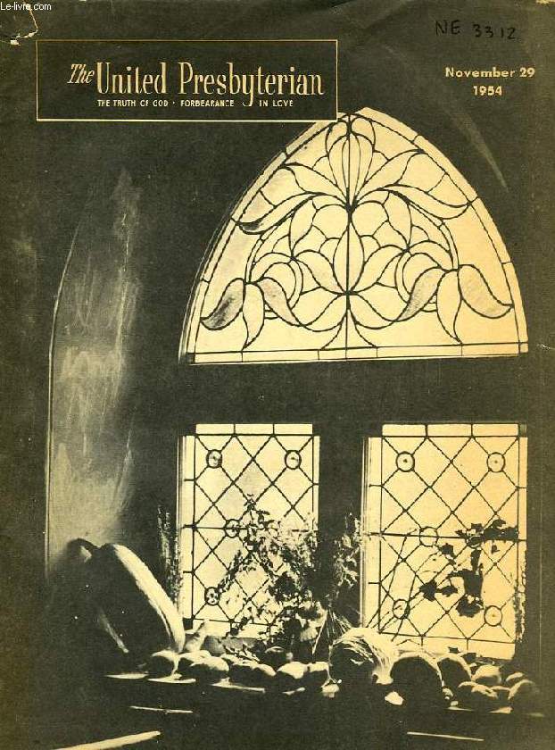 THE UNITED PERSBYTERIAN, NOV. 29 1954, THE TRUTH OF GOD, FORBEARANCE IN LOVE