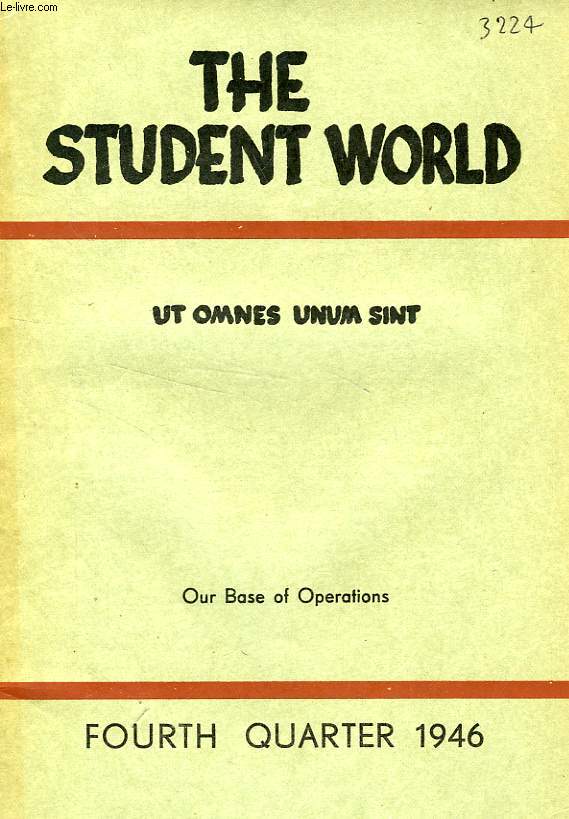 THE STUDENT WORLD, N 4, 1946, UT OMNES UNUM SINT