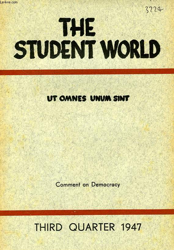 THE STUDENT WORLD, N 3, 1947, UT OMNES UNUM SINT