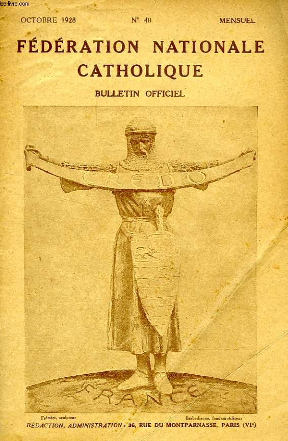 FEDERATION NATIONALE CATHOLIQUE, BULLETIN OFFICIEL, CREDO, N 40, OCT. 1928