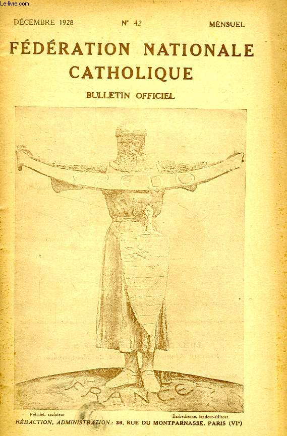 FEDERATION NATIONALE CATHOLIQUE, BULLETIN OFFICIEL, CREDO, N 42, DEC. 1928