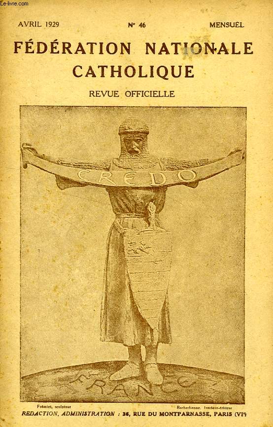 FEDERATION NATIONALE CATHOLIQUE, BULLETIN OFFICIEL, CREDO, N 46, AVRIL 1929