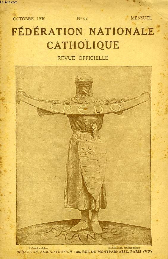 FEDERATION NATIONALE CATHOLIQUE, BULLETIN OFFICIEL, CREDO, N 62, OCT. 1930