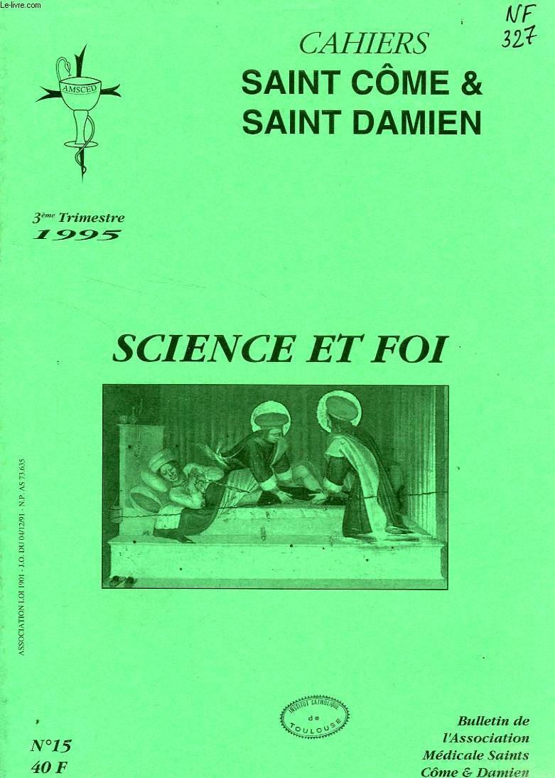 CAHIERS SAINT COME & SAINT DAMIEN, N 15, 3e TRIM. 1995, SCIENCE ET FOI