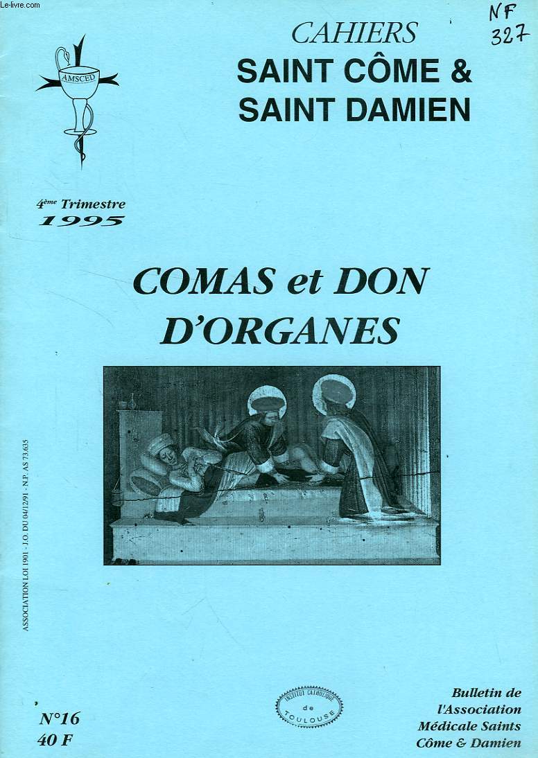 CAHIERS SAINT COME & SAINT DAMIEN, N 16, 4e TRIM. 1995, COMAS ET DON D'ORGANES